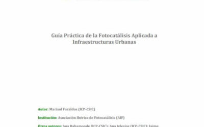 Guía Práctica de la Fotocatálisis Aplicada a Infraestructuras Urbanas