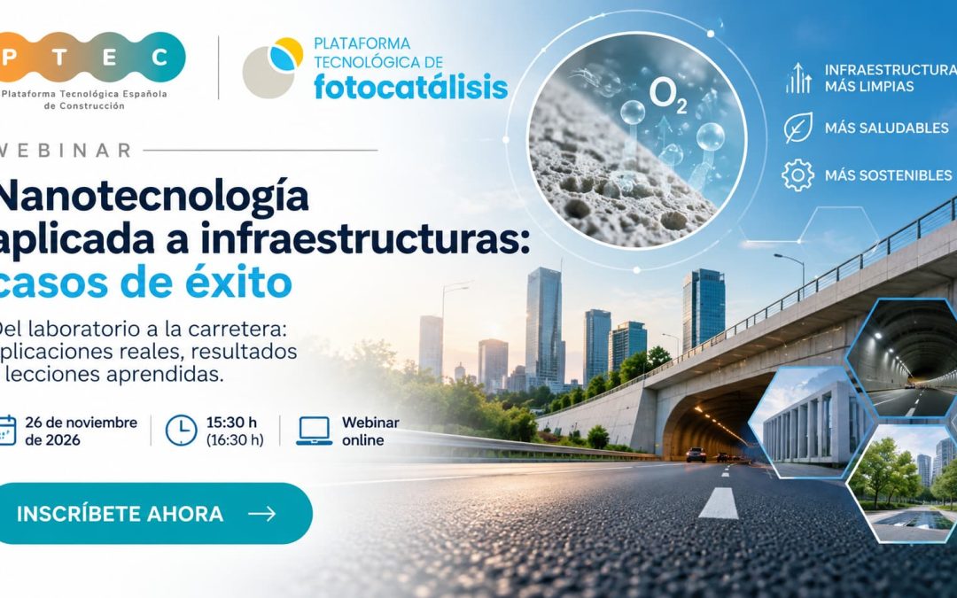 PTF y PTEC organizan el webinar «Nanotecnología aplicada a infraestructuras: casos de éxito»